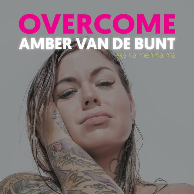 Overcome: A Memoir of Abuse, Addiction, Sex Work, and Recovery