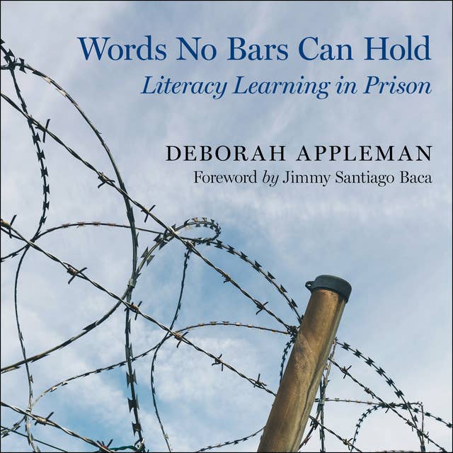 Words No Bars Can Hold: Literacy Learning in Prison