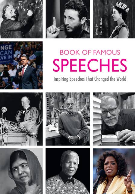 Book of Famous Speeches: Inspiring Orations That Changed the World
