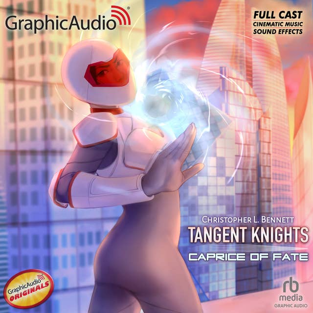 Tangent Knights :Caprice of Fate [Dramatized Adaptation]: Tangent Knights 1