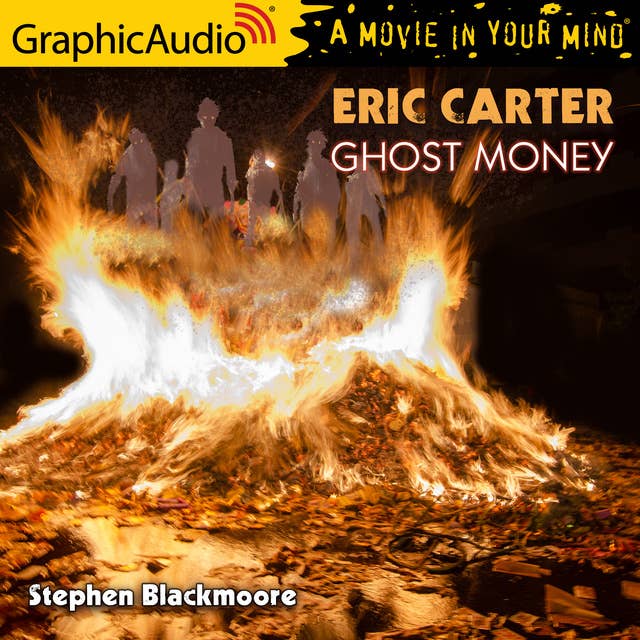 Cover for Eric Carter :Ghost Money [Dramatized Adaptation]: Eric Carter 5