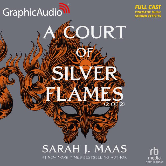 Cover for A Court of Silver Flames (2 of 2) [Dramatized Adaptation]: A Court of Thorns and Roses 4