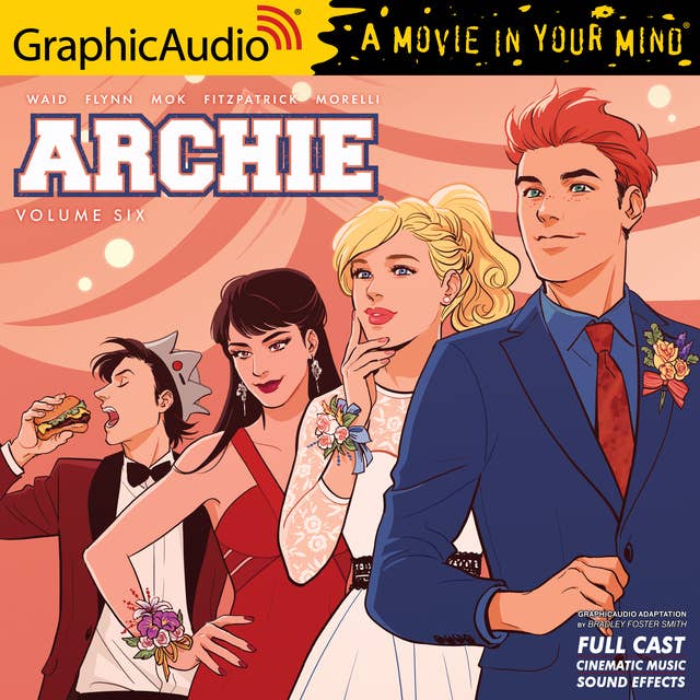 Archie: Volume 6 [Dramatized Adaptation]: Archie Comics