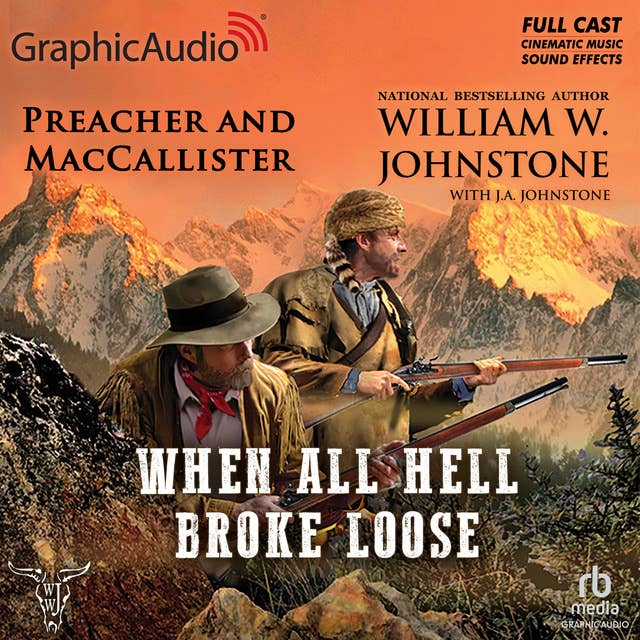 Cover for When All Hell Broke Loose [Dramatized Adaptation]: Preacher and MacCallister 3