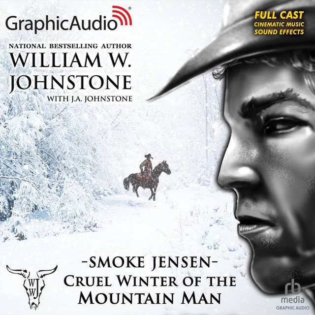 Cruel Winter of the Mountain Man [Dramatized Adaptation]: Smoke Jensen 50
