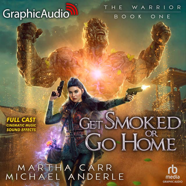Cover for Get Smoked Or Go Home [Dramatized Adaptation]: The Warrior 1
