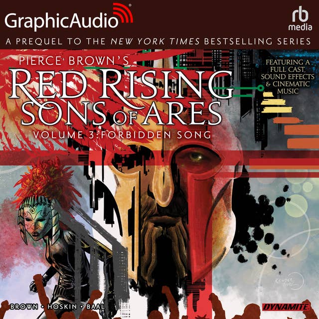 Cover for Red Rising: Sons of Ares: Volume 3: Forbidden Song [Dramatized Adaptation]: Red Rising: Sons of Ares 3