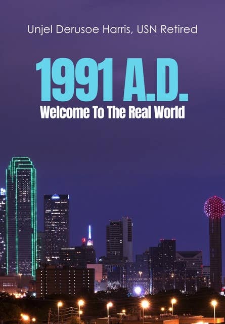 1991 A.D.: Welcome To The Real World
