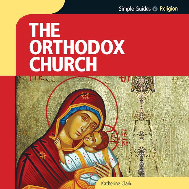 Simple Guides: Orthodox Church