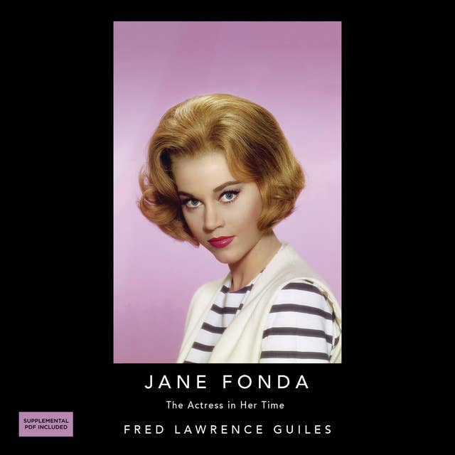 Jane Fonda: The Actress in her Time