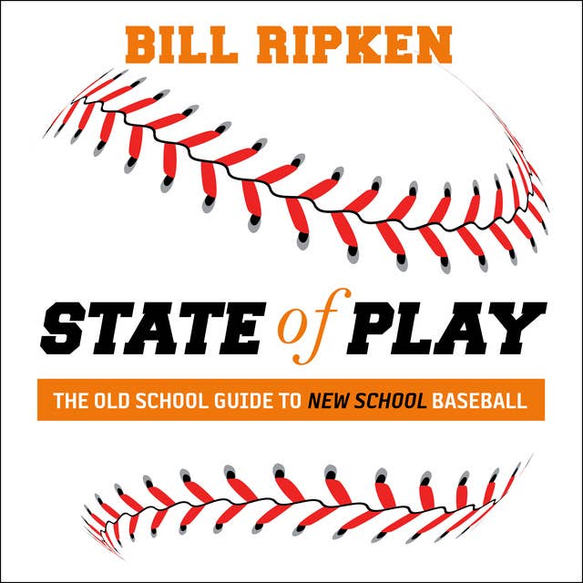 State of Play: The Old School Guide to New School Baseball