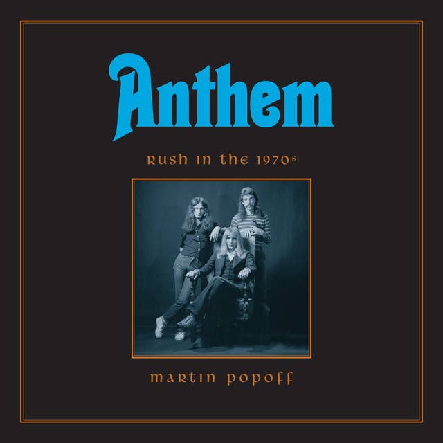 Anthem: Rush in the 1970s