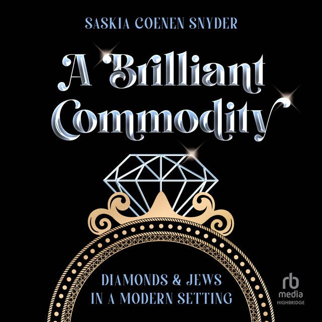 A Brilliant Commodity: Diamonds and Jews in a Modern Setting