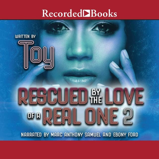 Rescued by the Love of a Real One 2