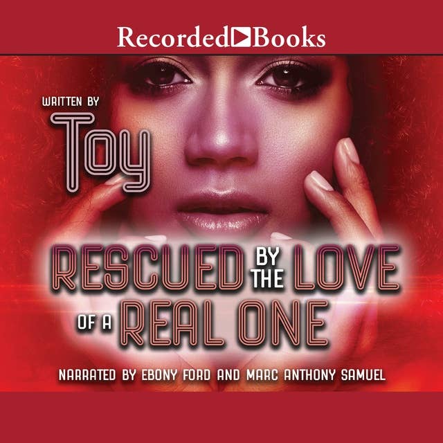 Rescued by the Love of a Real One