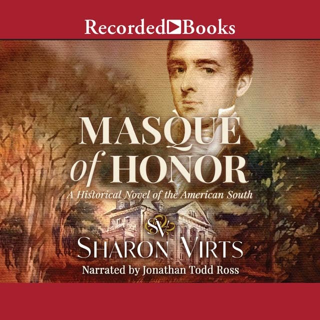 Masque of Honor: A Historical Novel of the American South