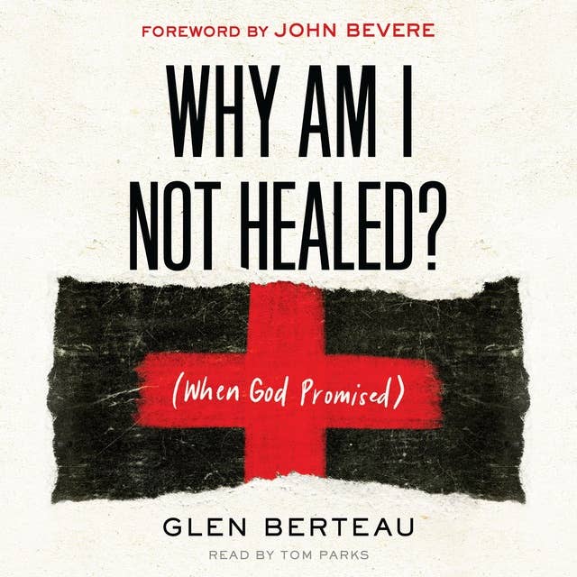 Why am I Not Healed?: (When God Promised)