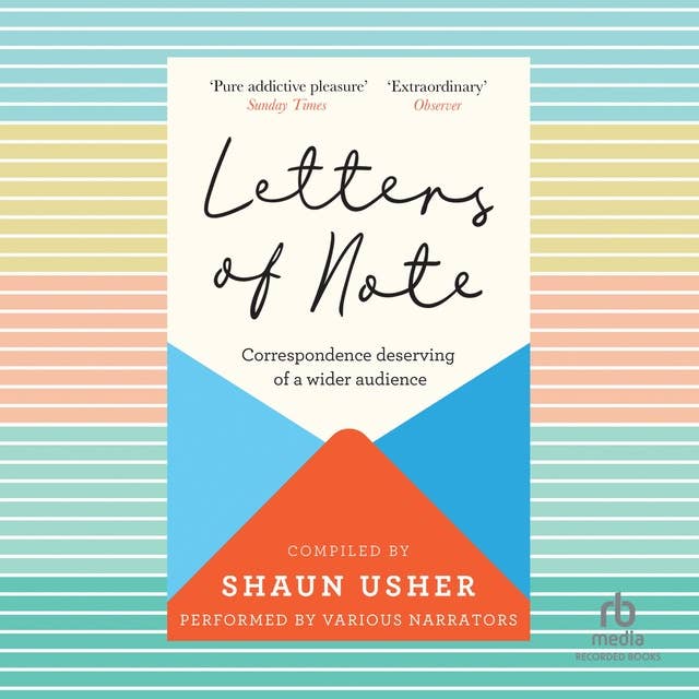 Letters of Note: Correspondence Deserving of a Wider Audience
