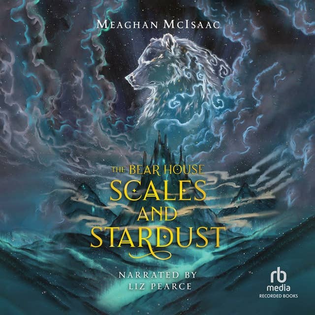 The Bear House #2: Scales and Stardust