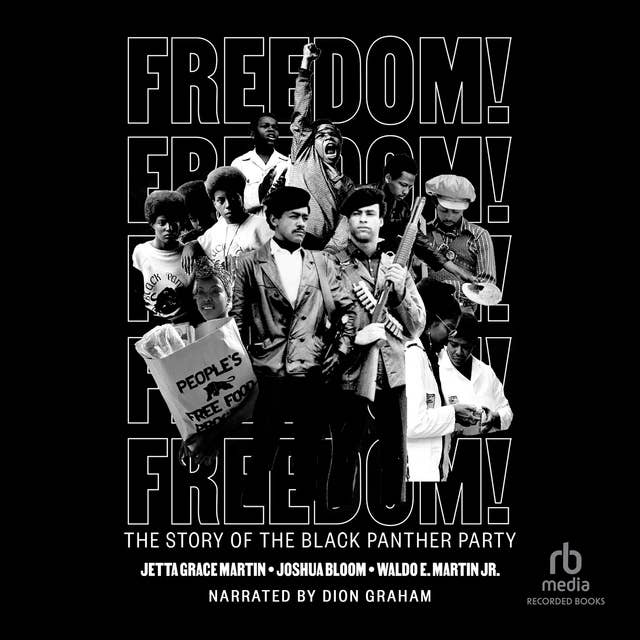 Freedom!: The Story of the Black Panther Party