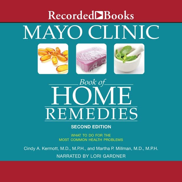 Mayo Clinic Book of Home Remedies (Second Edition)