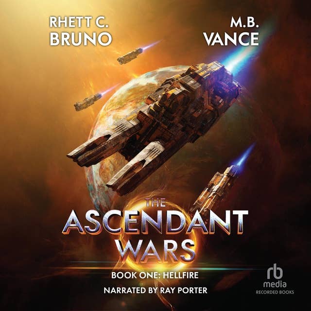 The Ascendant Wars: Hellfire: A Military Sci-fi Series