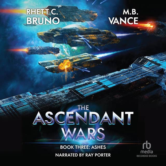 The Ascendant Wars: Ashes: A Military Sci-fi Series