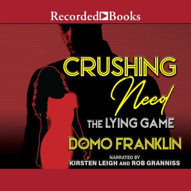 Crushing Need: The Lying Game