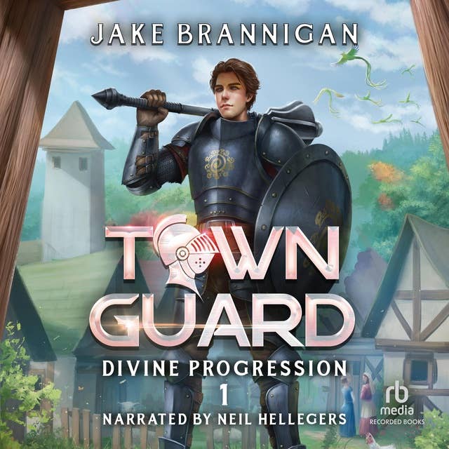 Town Guard: A LitRPG Adventure