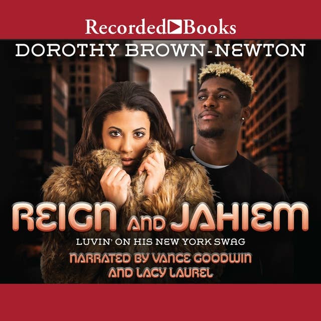 Reign and Jahiem: Luvin' on His New York Swag