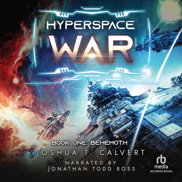 Hyperspace War: Behemoth: A Military Sci-fi Series