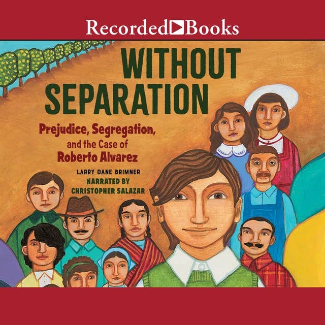 Without Separation: Prejudice, Segregations, and the Case of Roberto Alvarez