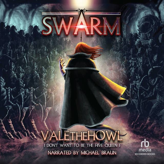 Swarm: An Army Building LitRPG/LitRTS Series