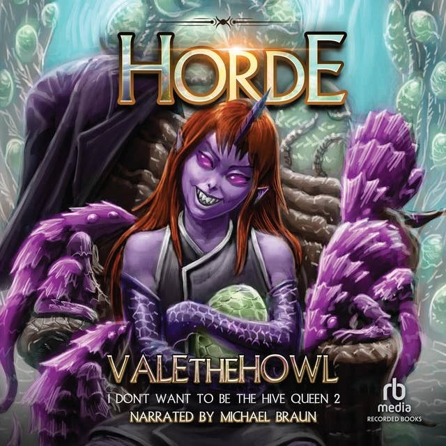 Horde: An Army Building LitRPG/LitRTS Series
