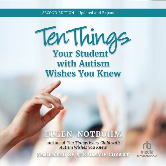Ten Things Your Student with Autism Wishes You Knew, 2nd Edition