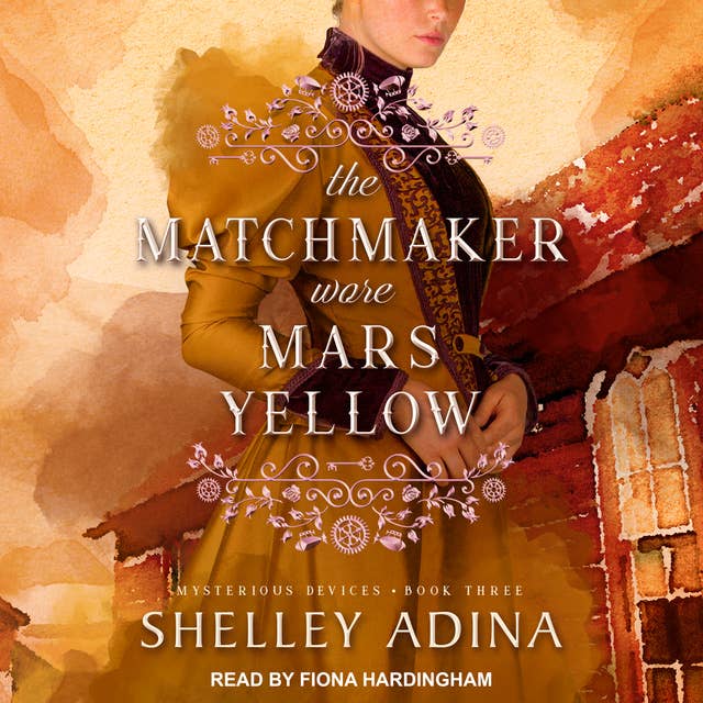 The Matchmaker Wore Mars Yellow: Mysterious Devices 3