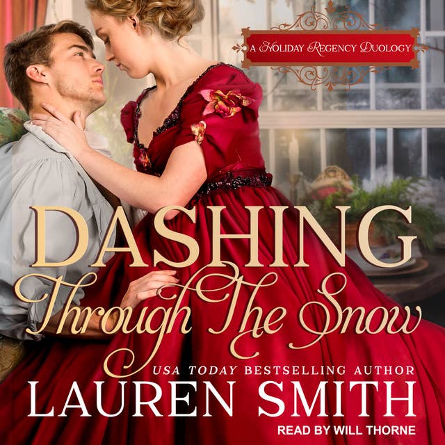 Dashing Through the Snow: A Holiday Regency Duology
