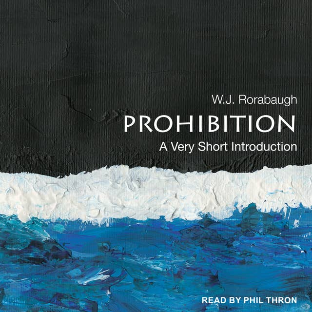 Prohibition: A Very Short Introduction