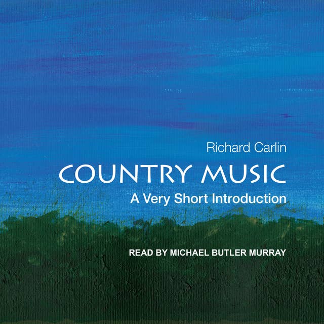 Country Music: A Very Short Introduction