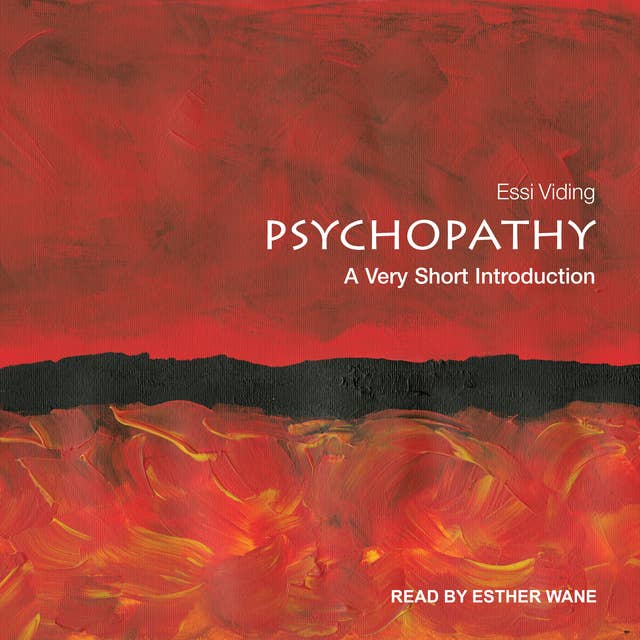 Psychopathy: A Very Short Introduction