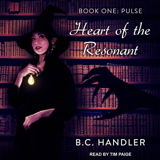 Heart of the Resonant: Book One: Pulse