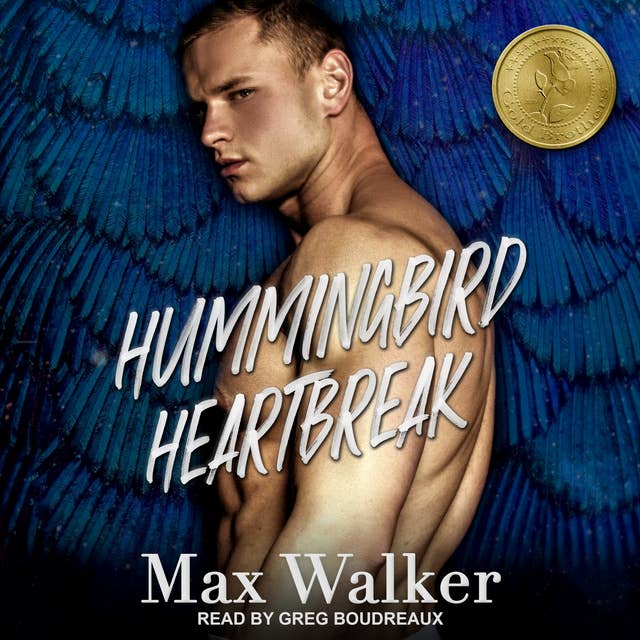 Hummingbird Heartbreak: The Gold Brothers – Book One