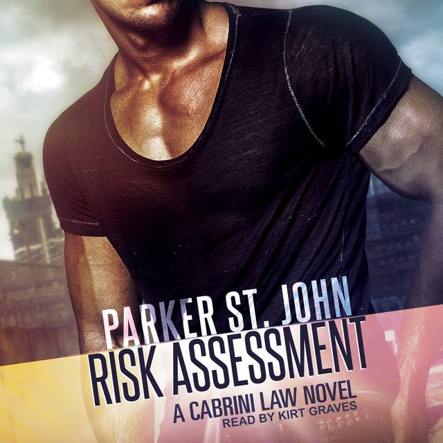 Risk Assessment: A Cabrini Law Novel
