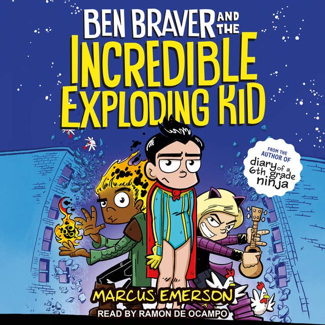 Cover for Ben Braver and the Incredible Exploding Kid