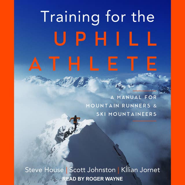 Cover for Training for the Uphill Athlete: A Manual for Mountain Runners and Ski Mountaineers