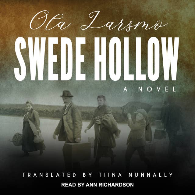 Swede Hollow: A Novel