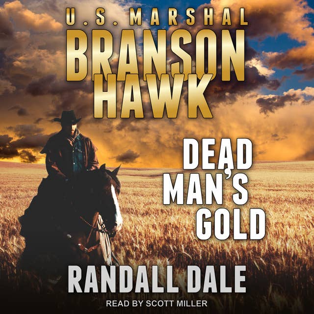 Branson Hawk: United States Marshal: Dead Man's Gold