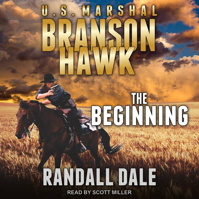 Branson Hawk: United States Marshal: The Beginning