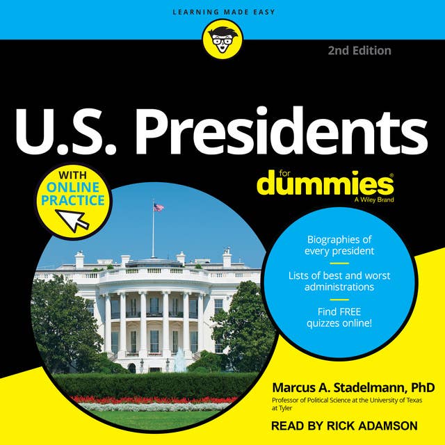 U.S. Presidents For Dummies: 2nd Edition