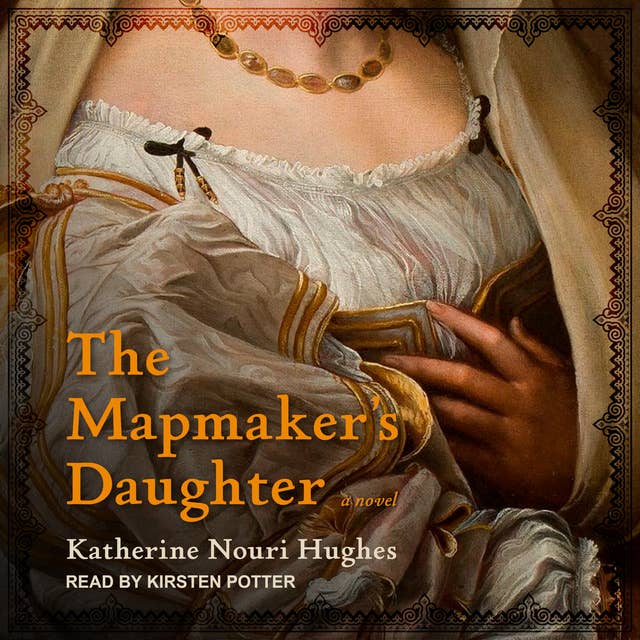 The Mapmaker's Daughter: A Novel
